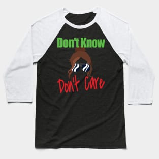 Messy Bun Don't Know Don't Care Baseball T-Shirt